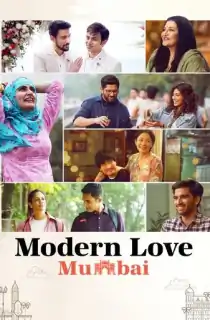 Modern Love: Mumbai Season 1 (2022) Hindi Amazon Prime Complete Web Series 480p | 720p | 1080p | 2160p 4K