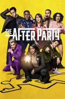 The Afterparty (Season 1-2) [S02E09 Added] {English With Subtitles} WeB-HD 720p 10bit [200MB] || 1080p [700MB]