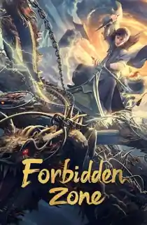 Forbidden Zone (2023) WEB-DL Multi Audio {Hindi + Chinese + Tamil + Telugu} 480p [500MB] | 720p [950MB] | 1080p [1.8GB]