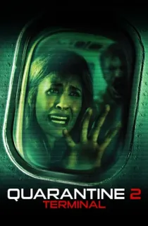 Quarantine 2: Terminal (2011) WEB-DL Dual Audio [Hindi ORG. + English] Full Movie 480p [550MB] | 720p [1.2GB] | 1080p [1.6GB]