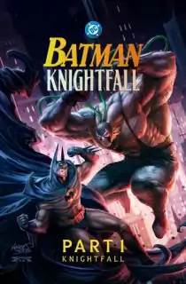 Batman: Knightfall – Part 1: Knightfall (2026) WEB-DL [English With Subtitles] Full Movie 480p | 720p | 1080p | 2160p 4K