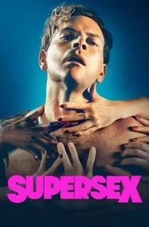 [18+] Supersex – Netflix Original (2024) Season 1 Complete Dual-Audio {Hindi-English} 480p | 720p | 1080p WEB-DL