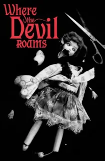 Where The Devil Roams (2023) BluRay {English With Subtitles} Full Movie 480p [280MB] | 720p [750MB] | 1080p [1.7GB]