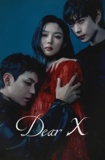 Dear X (2025) Season 1 Dual Audio [Hindi ORG. + Korean] Complete K-Drama WEB Series 720p | 1080p WEB-DL