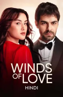 Winds Of Love (Season 1) [Ep106-120 Added] Complete Hindi Dubbed (ORG) Amazon WEB Series 720p | 1080p WEB-DL