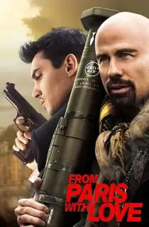 From Paris with Love (2010) BluRay Dual Audio [Hindi ORG. + English] Full Movie 480p | 720p | 1080p