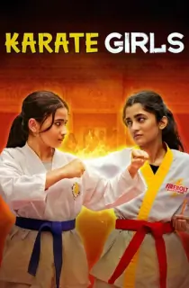 Karate Girls (2024) Season 1 Complete Hindi WEB Series 480p | 720p | 1080p WEB-DL