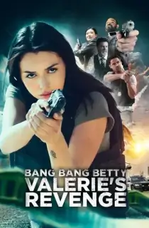 Bang Bang Betty: Valerie’s Revenge (2023) BluRay Multi Audio [Hindi ORG. + English + Tamil + Telugu] 480p [550MB] | 720p [1.1GB] | 1080p [1.9GB]
