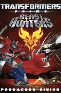 Transformers Prime Beast Hunters: Predacons Rising (2013) Dual Audio {Hindi-English} 480p [400MB] | 720p [750MB] | 1080p [2GB]