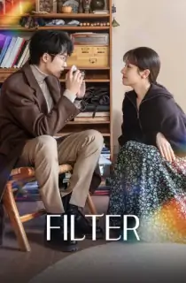 Filter (2025) Season 1 [Hindi ORG. Dubbed] Complete C-Drama WEB Series 720p | 1080p WEB-DL
