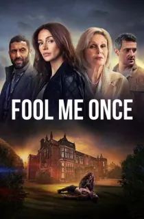 Fool Me Once – Netflix Original (2024) Season 1 Complete Dual-Audio {Hindi-English} 480p | 720p | 1080p WEB-DL