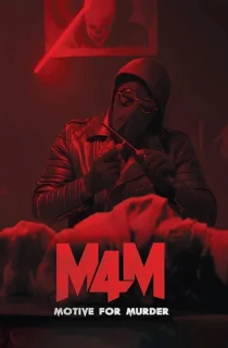 M4M: Motive for Murder (2026) WEB-DL Multi Audio [Hindi ORG. + Tamil + Telugu + Malayalam + Kannada] Full Movie 480p | 720p | 1080p