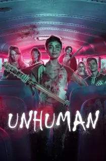 Unhuman (2022) Dual Audio {Hindi-English} 480p [300MB] | 720p [900MB] | 1080p [2GB]