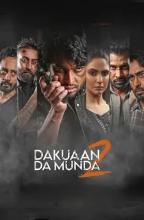 Dakuaan Da Munda 2 (2022) WEB-DL Punjabi Full Movie 480p [500MB] | 720p [1.4GB] | 1080p [2.7GB]