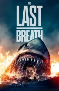 The Last Breath (2024) WEB-DL Multi Audio [Hindi ORG. + English + Tamil + Telugu] Full Movie 480p | 720p | 1080p | 2160p 4K