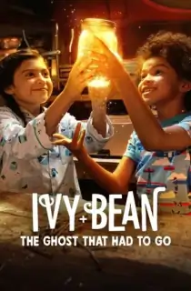 Ivy + Bean: The Ghost That Had to Go (2022) Dual Audio [Hindi + English] WeB-DL 480p [200MB] | 720p [550MB] | 1080p [1.3GB]