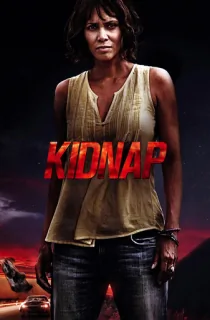 Kidnap (2017) BluRay Dual Audio [Hindi ORG. + English] Full Movie 480p [350MB] | 720p [500MB] | 1080p [1.9GB]