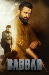 Babbar (2022) WEB-DL Punjabi Full Movie 480p [400MB] | 720p [1.2GB] | 1080p [2GB] | 2160p [8.9GB]