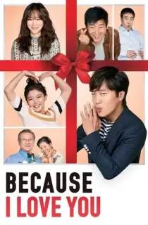 Because I Love You (2017) WEB-DL Multi Audio [Hindi ORG. + Korean + Tamil + Telugu] 480p [550MB] | 720p [1GB] | 1080p [2.1GB]