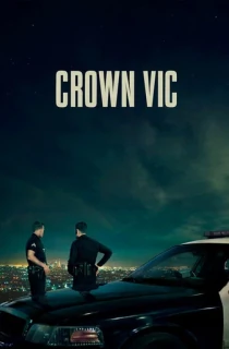 Crown Vic (2019) Dual Audio [Hindi-English] WeB-DL 480p [400MB] | 720p [1GB] | 1080p [2GB]