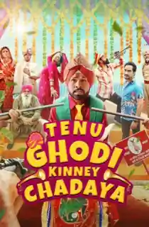 Tenu Ghodi Kinney Chadaya (2025) WEB-DL Punjabi Full Movie 480p [350MB] | 720p [1GB] | 1080p [2.3GB] |  2160p 4K [7.3GB]