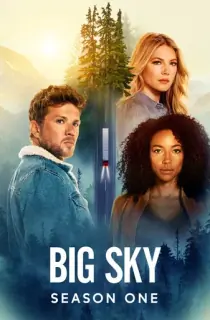 Download Big Sky (Season 1 – 2) [S02E15 Added] English With Subtitles 720p [220MB] WEB-HD
