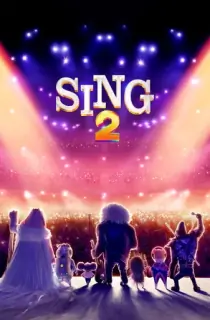 Sing 2 (2021) Dual Audio {Hindi-English} 480p [350MB] | 720p [1.2GB] | 1080p [2.8GB] | 2160p [3.5GB]
