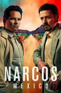 Narcos: Mexico (Season 1-3) Dual Audio [Hindi ORG. + English] Netflix Original WEB Series 480p | 720p | 1080p WEB-DL