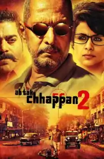 Ab Tak Chhappan 2 (2015) Hindi Full Movie WEB-DL 480p | 720p | 1080p