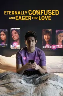 Eternally Confused and Eager for Love – Netflix Original (2022) Season 1 Dual Audio {Hindi-English} 480p | 720p WEB-DL