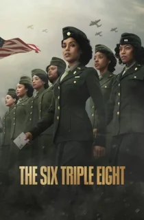 The Six Triple Eight (2024) Multi Audio [Hindi ORG. + English + Tamil + Telugu] Full Movie WEB-DL 480p [650MB] | 720p [1GB] | 1080p [2GB]