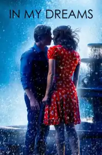 In My Dreams (2014) Dual Audio [Hindi + English] WeB-DL 480p [350MB] | 720p [950MB] | 1080p [1.7GB]