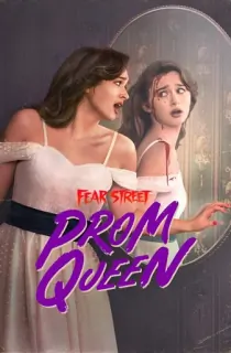 Fear Street: Prom Queen – Netflix Original (2025) WEB-DL Dual Audio [Hindi ORG. + English] Full Movie 480p [350MB] | 720p [1GB] | 1080p [3.1GB] | 2160p 4K [11GB]