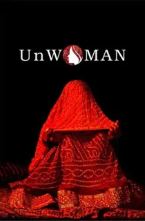 Unwoman (2023) Hindi Full Movie WEB-DL 480p [350MB] | 720p [1GB] | 1080p [2.2GB]