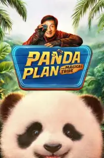 Panda Plan 2: The Magical Tribe (2026) WEB-DL Multi Audio [Hindi ORG. + English + Tamil + Telugu] Full Movie 480p | 720p | 1080p