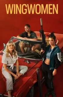 Wingwomen – Netflix Original (2023) WEB-DL Dual Audio {Hindi-English} 480p [400MB] | 720p [1.2GB] | 1080p [2.2GB]