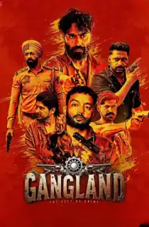 Gangland: The City of Crime (2025) WEB-DL Punjabi Full Movie 480p [450MB] | 720p [1GB] | 1080p [2GB] | 2160p 4K [13.8GB]