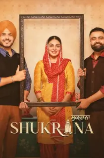 Shukrana (2024) Punjabi Full Movie WEB-DL 480p [450MB] | 720p [1.2GB] | 1080p [2GB]