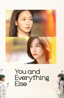 You And Everything Else – Netflix Original (2025) Season 1 Complete Multi Audio [Hindi ORG. + English + Korean] WEB Series 480p | 720p | 1080p WEB-DL