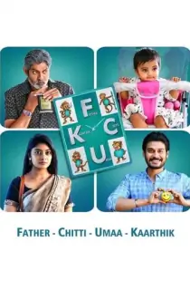 FCUK: Father Chitti Umaa Kaarthik (2021) WEB-DL Dual Audio [Hindi ORG. + Telugu] Full Movie 480p [600MB] | 720p [1.6GB] | 1080p [3.4GB]