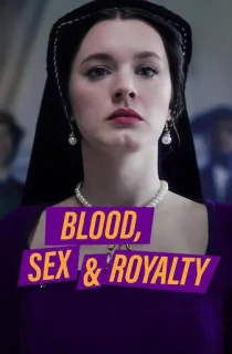 Blood, Sex & Royalty (2022) Season 1 Dual Audio {Hindi-English} 480p | 720p | 1080p WEB-DL