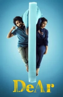 DeAr (2024) WEB-DL Multi Audio [Hindi ORG. + Tamil + Telugu + Malayalam + Kannada] Full Movie 480p [700MB] | 720p [1.8GB] | 1080p [3.1GB] | 2160p 4K [17.4GB]