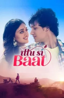 Ittu Si Baat (2022) WEB-DL Hindi Full Movie 480p | 720p | 1080p