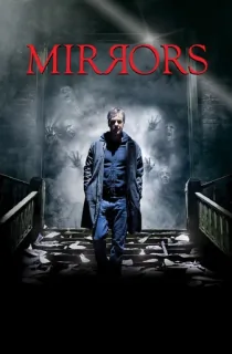 Mirrors (2008) BluRay Dual Audio [Hindi ORG. + English] Full Movie 480p [400MB] | 720p [1.1GB] | 1080p [2.2GB]