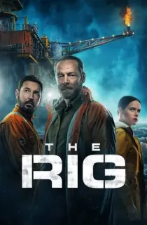 The Rig – Amazon Original (2023) Season 1 Dual Audio [Hindi ORG. + English] WEB Series 480p | 720p | 1080p WEB-DL