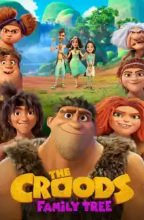 The Croods: Family Tree (Season 1-7) {English With Subtitles} WeB-DL 720p 10bit [130MB] || 1080p [950MB]