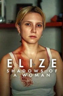 Elize: Shadows of a Woman – Netflix Original (2026) WEB-DL Dual Audio [Hindi ORG. + English] Full Movie 480p | 720p | 1080p | 2160p 4K