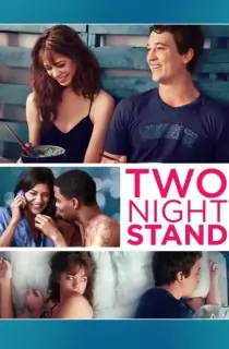 Two Night Stand (2014) BluRay Multi Audio [Hindi ORG. + English + Tamil + Telugu] Full Movie 480p [600MB] | 720p [1GB] | 1080p [1.6GB]