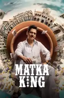 Matka King (2026) Season 1 Multi Audio [Hindi + Tamil + Telugu] Complete WEB Series 480p | 720p | 1080p | 2160p 4K WEB-DL