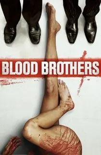 Blood Brothers (2015) Multi Audio [Hindi ORG. + English + Tamil + Telugu] 480p [550MB] | 720p [1GB] | 1080p [2GB]